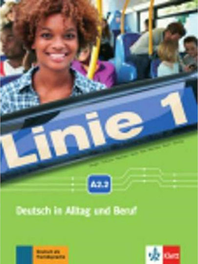 LINIE 1 A2.2 Kursbuch & ARBEITSBUCH