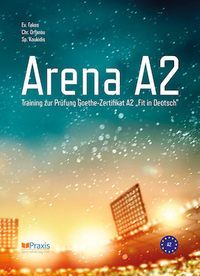 Arena A2, Pregătire pentru examenul Goethe-Zertifikat A2 "Fit in German"