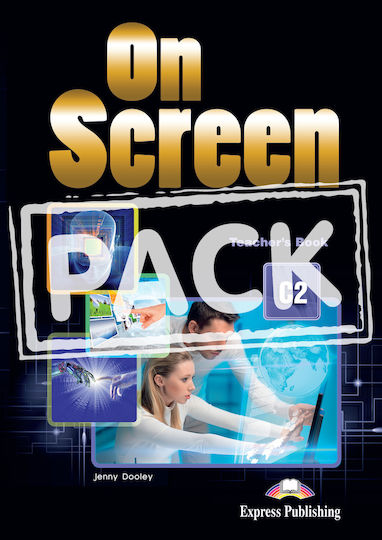 On Screen C2 Teacher's Book (+ Digibooks App + Public Speaking) On Screen C2 Teacher's Book (+ Digibooks App + Public Speaking)
