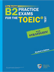 The Revised B2 Practice Exams for the TOEIC® Test