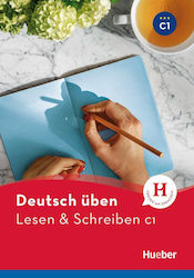 DEUTSCH UBEN : LESEN UND SCHREIBEN C1