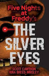 THE SILVER EYES : Five Nights at Freddy's