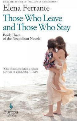 Those Who Leave And Those Who Stay Those Who Leave And Those Who Stay