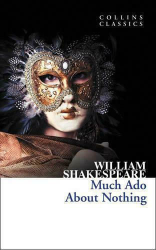 Collins Classics : Much Ado About Nothing A Format
