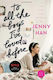 TO ALL THE BOYS I'VE LOVED BEFORE