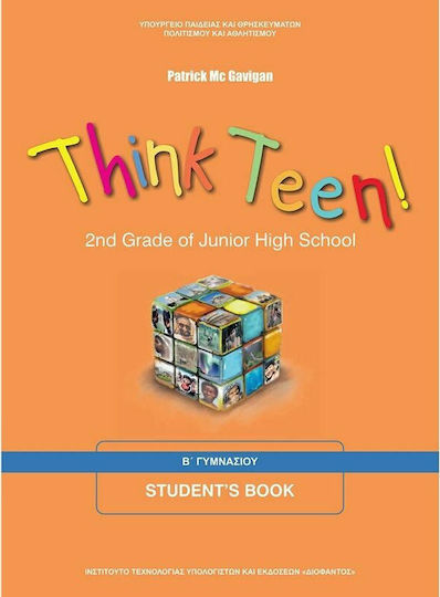Think Teen! 2nd Grade of Junior High School: Student' s Book: Β΄Γυμνασίου Think Teen! 2nd Grade of Junior High School: Student' s Book: Β΄Γυμνασίου