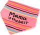 Bubba Bibs Mama Is The Best Fabric Baby Bandana Bib with Hoop & Loop Fastener