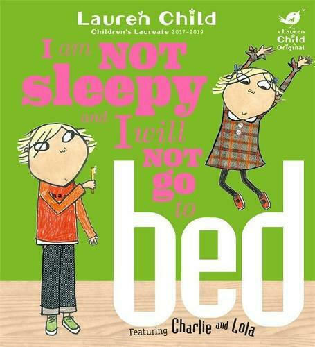 Charlie and Lola: I Am Not Sleepy and I Will not go to Bed