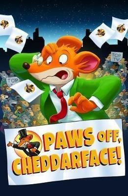 Geronimo Stilton, 6: Paws Off, Cheddarface Geronimo Stilton, 6: Paws Off, Cheddarface