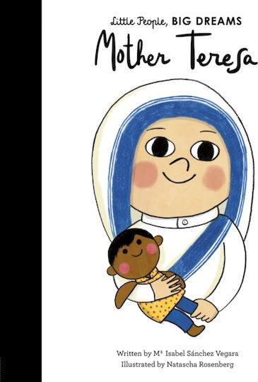 LITTLE PEOPLE, BIG DREAMS : MOTHER TERESA HC
