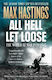 ALL HELL LET LOOSE-THE WORLD AT WAR 1939-1945 PB
