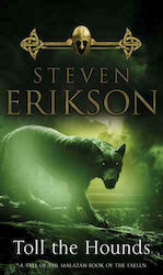 The Malazan Book of the Fallen 8-toll the Hounds