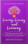 Living, Loving and Learning