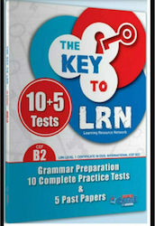 THE KEY TO LRN B2 10+5 (GRAMMAR PREP. +& 10 PR.TESTS + 5 PAST PAPER) TEACHER S BOOK ΒΙΒΛΙΟ ΚΑΘΗΓΗΤΗ