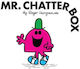 Mr. Chatterbox