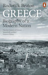 Greece : Biography of a Modern Nation