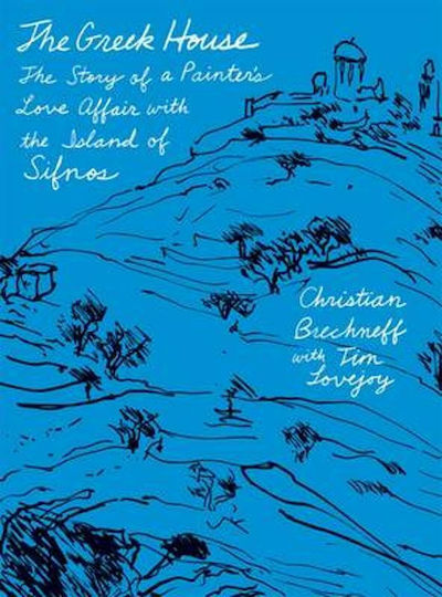 The Greek House: the Story of A Painter's Love Affair With the Island of Sifnos Paperback The Greek House: the Story of A Painter's Love Affair With the Island of Sifnos Paperback