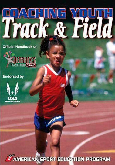 Coaching Youth Track & Field Coaching Youth Track & Field
