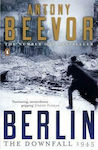 Berlin, The Downfall 1945