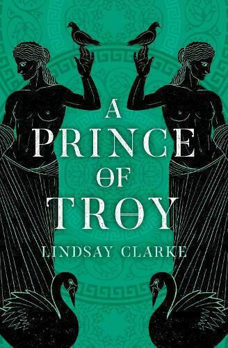 The Troy Quartet (1) — A Prince of Troy The Troy Quartet (1) — A Prince of Troy
