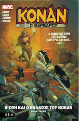 Κόναν ο βάρβαρος, The life and death of Conan. ...