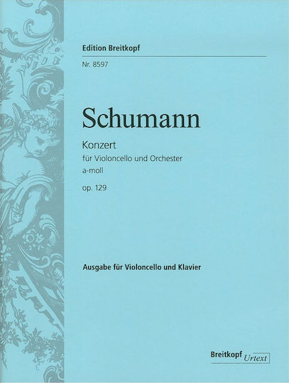Breitkopf & Hartel Schumann - Violoncello Concerto in A minor, Op.129 за Пиано / Виолончело