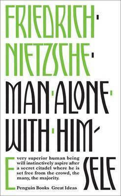 Penguin Great Ideas: Man Alone with Himself