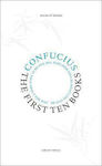 The First Ten Books: Confucius, Pinguin Große Ideen