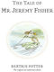 The Tale of Mr. Jeremy Fisher, The Original and Authorized Edition