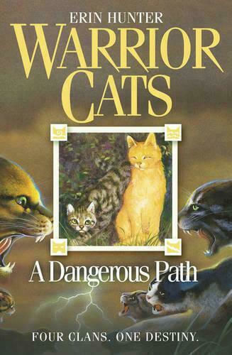 Warrior Cats, Ein gefährlicher Weg Warrior Cats, Ein gefährlicher Weg