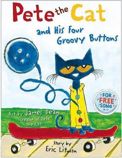 Pete the Cat and his Four Groovy Buttons