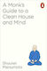 A Monk's Guide to a Clean House and mind