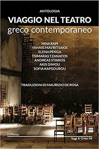 Viaggio nel Teatro Greco Contemporaneo Viaggio nel Teatro Greco Contemporaneo