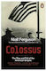 Colossus, Der Aufstieg und Fall des amerikanischen Imperiums