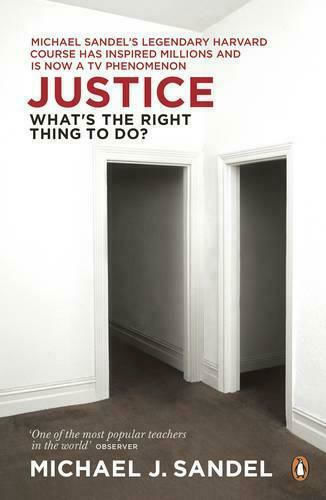 Justice, What's the Right Thing to Do?