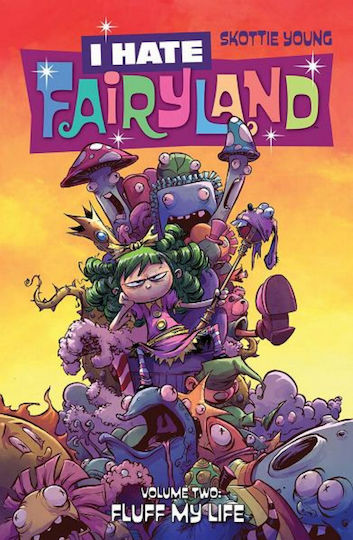 I Hate Fairyland, Volume 2: Fluff My Life PB