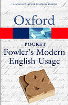Oxford Pocket Fowler's Modern English Usage