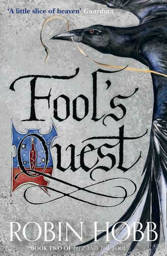 Fool's Quest, Fitz And the Fool, Book Two Fool's Quest, Fitz And the Fool, Book Two