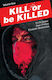 Kill or Be Killed, Том. 1 Том 1