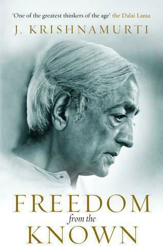 Freedom from the Known