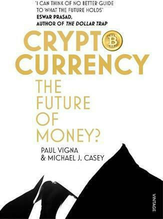 Cryptocurrency, How Bitcoin and Digital Money are Challenging the Global Economic Order Cryptocurrency, How Bitcoin and Digital Money are Challenging the Global Economic Order