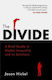The Divide, Кратко ръководство за неравенството в световен мащаб и неговите решения