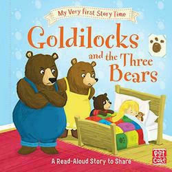 My Very First Story Time: Goldilocks and the Three Bears