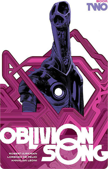 Oblivion Song, By Kirkman and De Felici, Book 2