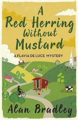 A Red Herring Without Mustard, A Flavia De Luce Mystery