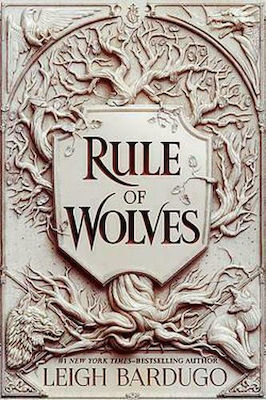 Rule of Wolves , (Regele cicatricilor Cartea a 2-a)