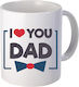 Fly Digital I Love You Dad Tasse Keramik Weiß 15034 1Stück