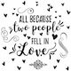 Διακοσμητικό Αυτοκόλλητο Τοίχου All Because Two People Fell In Love 1τμχ 22x44εκ. RoomMates Decor