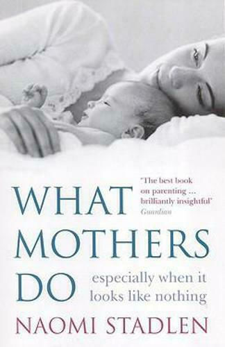 What Mothers Do, Mai ales când nu pare nimic What Mothers Do, Mai ales când nu pare nimic