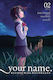 Your Name., Another Side: Earthbound. Vol. 2